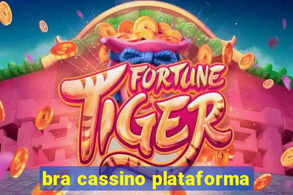 bra cassino plataforma